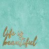 Life is Beautiful Poster Print by Allen Kimberly # KASQ1811A