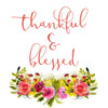 Thankful and Blessed Poster Print by Allen Kimberly # KASQ1776B