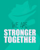 We Are Stronger Poster Print by Allen Kimberly # KARC1874B