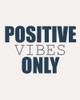 Positive Vibes Only Poster Print by Allen Kimberly # KARC1795A