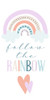 Follow the Rainbow 1 Poster Print by Kimberly Allen # KARN364A