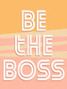 Be the Boss Poster Print by Kimberly Allen # KARC2139A