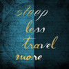 Travel More Poster Print by Jamie Phillip # JS54