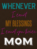 Moms Blessings Poster Print by Jamie Phillip # JRV171C