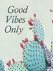 Good Vibes Only Poster Print by Elizabeth Urquhart # EURC019A2
