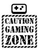 Caution Gaming Zone Poster Print by Enrique Rodriquez Jr # ERJRC052A