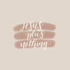 Jesus Plus Nothing Poster Print by Imperfect Dust Imperfect Dust # DUST619