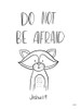 Do Not Be Afraid Poster Print by Imperfect Dust Imperfect Dust # DUST641