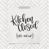 Kitchen Closed Poster Print by Imperfect Dust Imperfect Dust # DUST677