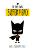 Superhero One Poster Print by Ayse Ayse # A675D