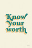 Know Your Worth Poster Print by Becky Thorns # 65168