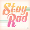 Stay Rad I Poster Print by Dina June # 64942