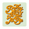The Best is Yet to Be Sq Poster Print by Alexandra Snowdon # 65928