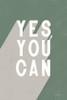 Yes You Can Sage Poster Print by Becky Thorns # 63832