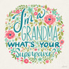 Im a Grandma I Poster Print by Anne Tavoletti # 60836