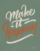 Make it Happen Green Poster Print by Becky Thorns # 59248