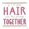 Fix Your Hair Poster Print by Melissa Averinos # 59173