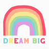 Dream Big Poster Print by Daniela Santiago # 43554