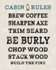 Cabin Life V Poster Print by Sue Schlabach # 47895