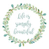 Life is Simply Beautiful Poster Print by Lanie Loreth # 15132B