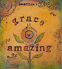 Grace is Amazing Poster Print by Carolyn Kinnison # 11830C