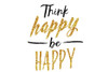 Think Happy Be Happy by Lula Bijoux and Company (24 x 18)