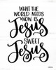 Jesus Sweet Jesus by Imperfect Dust (18 x 24)