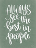 Always See the Best in People by Imperfect Dust (18 x 24)