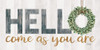 Hello - Come as You Are by Marla Rae (24 x 12)