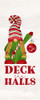 Gnome for Christmas Sentiment vertical I-Deck the Halls by Tara Reed (10 x 24)