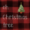 Oh Christmas Tree by Carol Robinson (12 x 12)