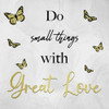 Small Things Great Love by Marcus Prime (12 x 12)