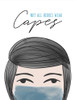 Not all Heroes Wear Capes by Anna Quach (18 x 24)