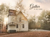 Gather in My Name by Lori Deiter (24 x 18)