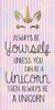 Unicorn Be You by Lauren Gibbons (12 x 24)