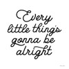 Gonna Be Alright by Susan Ball (12 x 12)