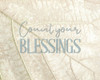 Count Your Blessings Leaf by Ann Bailey (24 x 18)