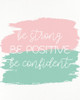 Be Strong 1 by Kimberly Allen (18 x 24)