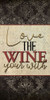 Love the Wine 1 by Kimberly Allen (12 x 24)