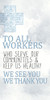 To All Workers by Kimberly Allen (12 x 24)