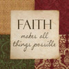 FAITH MAKES POSSIBLE Poster Print by Taylor Greene (12 x 12)