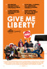 Give Me Liberty Movie Poster Print (27 x 40) - Item # MOVAB98855 Give Me Liberty Movie Poster Print (27 x 40) - Item # MOVAB98855