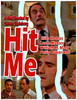 Hit Me Movie Poster Print (11 x 17) - Item # MOVGB65811