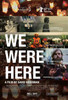 We Were Here Movie Poster Print (11 x 17) - Item # MOVAB07784