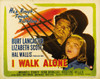 I Walk Alone Movie Poster Print (11 x 17) - Item # MOVEI6284