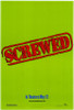 Screwed Movie Poster Print (11 x 17) - Item # MOVIE2977