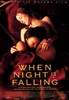When Night Is Falling Movie Poster Print (11 x 17) - Item # MOVID0938
