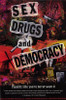 Sex, Drugs and Democracy Movie Poster Print (11 x 17) - Item # MOVGE8011