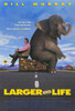Larger Than Life Movie Poster Print (11 x 17) - Item # MOVAE8670