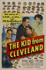 The Kid From Cleveland Movie Poster Print (11 x 17) - Item # MOVEB30893